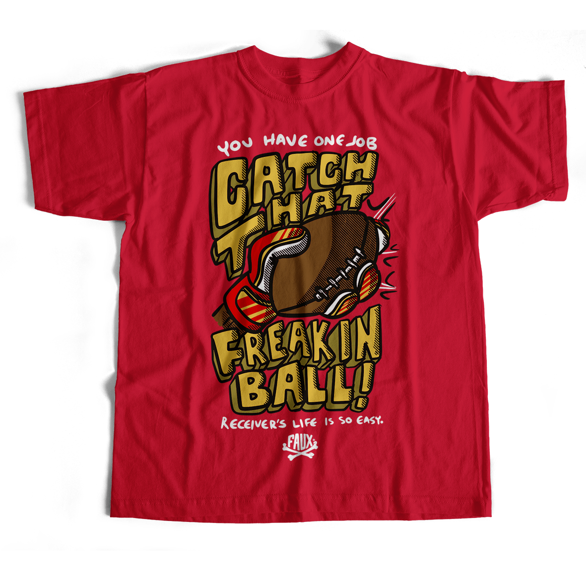 Catch That Ball T-Shirt