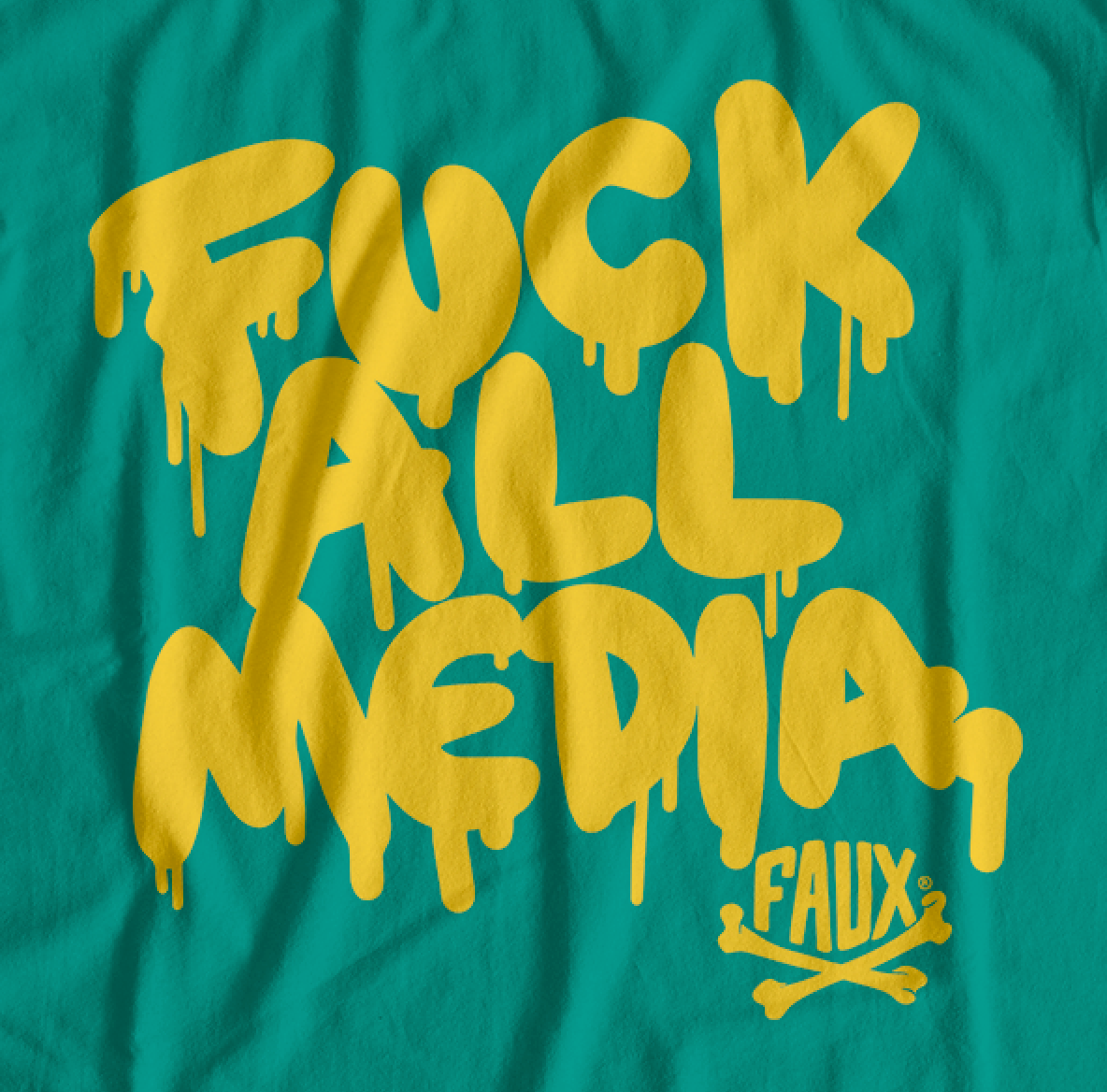 Fuck All Media T-Shirt