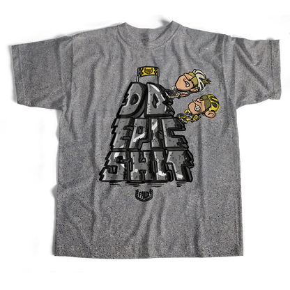 Do Epic Shit T-Shirt