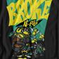 Broke As Fuck Roadie T-Shirt