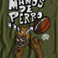 Manos De Perro T-Shirt